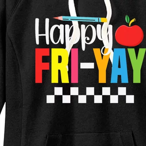 Happy Friyay Teacher Funny Friyay Friday Weekend Teachers Women's Fleece Hoodie