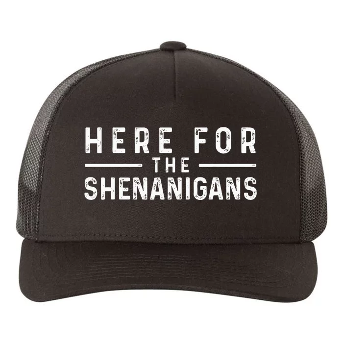 Here For The Shenanigans Irish Ireland St. PatrickS Day Yupoong Adult 5-Panel Trucker Hat