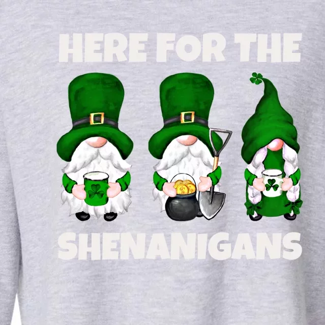 Here For The Shenanigans Funny St Patrick's Day Gnome Gift Cropped Pullover Crew