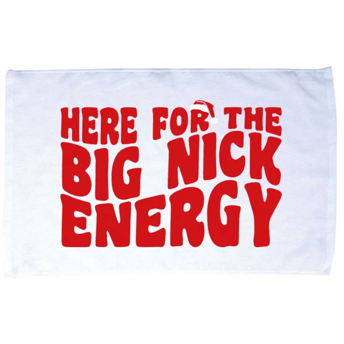 Here For The Big Nick Energy Funny Naughty Santa Christmas Microfiber Hand Towel