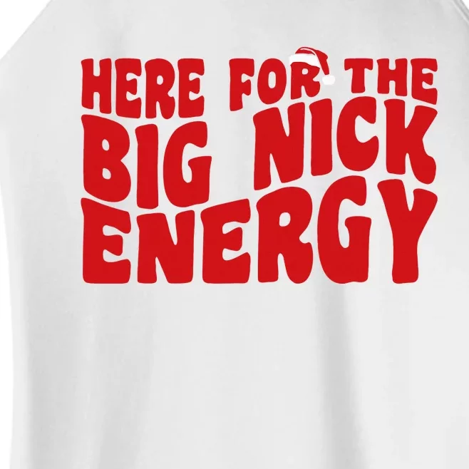 Here For The Big Nick Energy Funny Naughty Santa Christmas Women’s Perfect Tri Rocker Tank