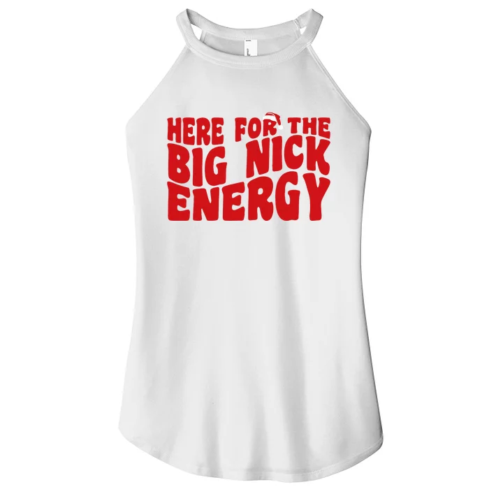 Here For The Big Nick Energy Funny Naughty Santa Christmas Women’s Perfect Tri Rocker Tank