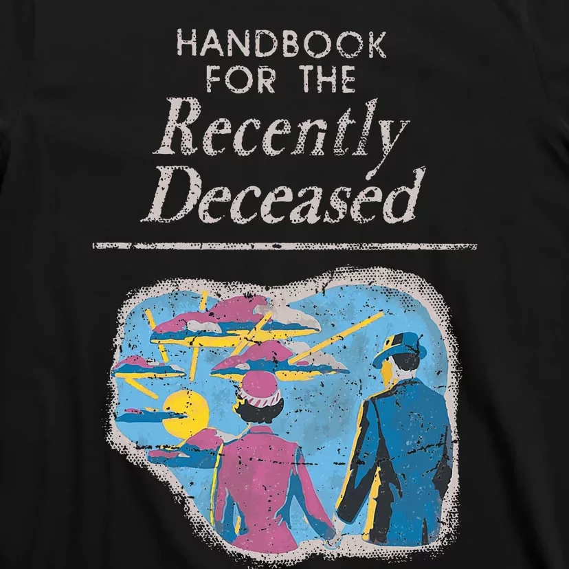 Handbook For The Recently Deceased T-Shirt