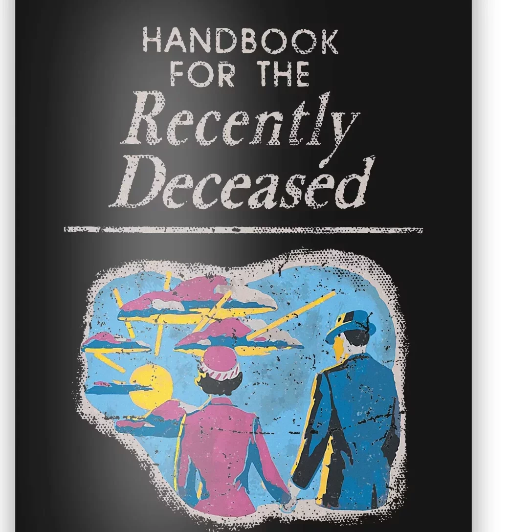 Handbook For The Recently Deceased Poster