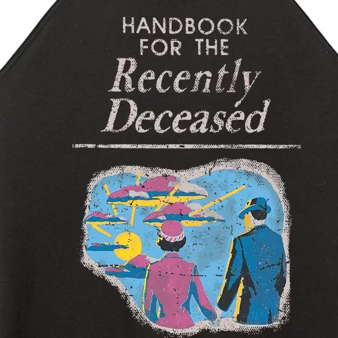 Handbook For The Recently Deceased Women’s Perfect Tri Rocker Tank