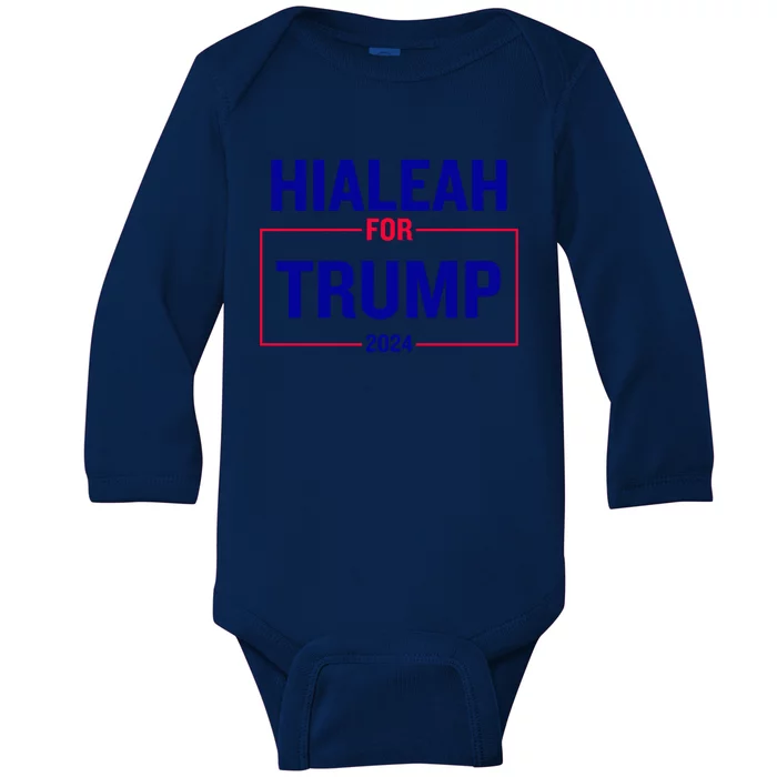 Hialeah For Trump 2024 Baby Long Sleeve Bodysuit