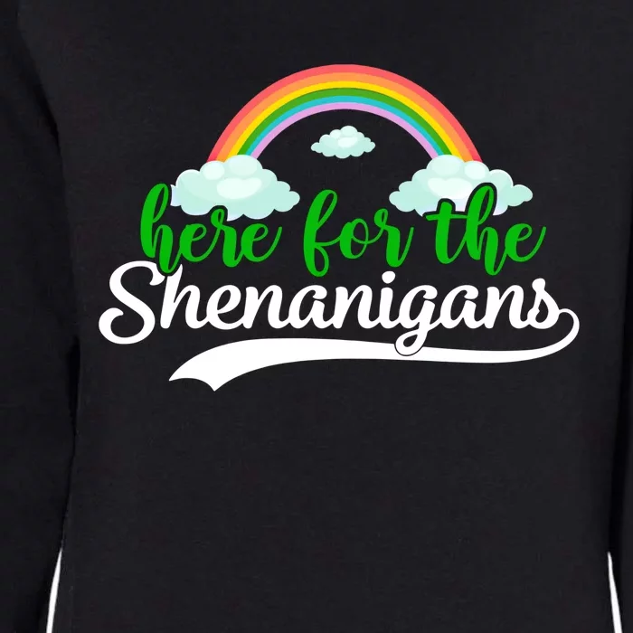 Here For The Shenanigans Gift Funny St Patricks Day Gift Womens California Wash Sweatshirt