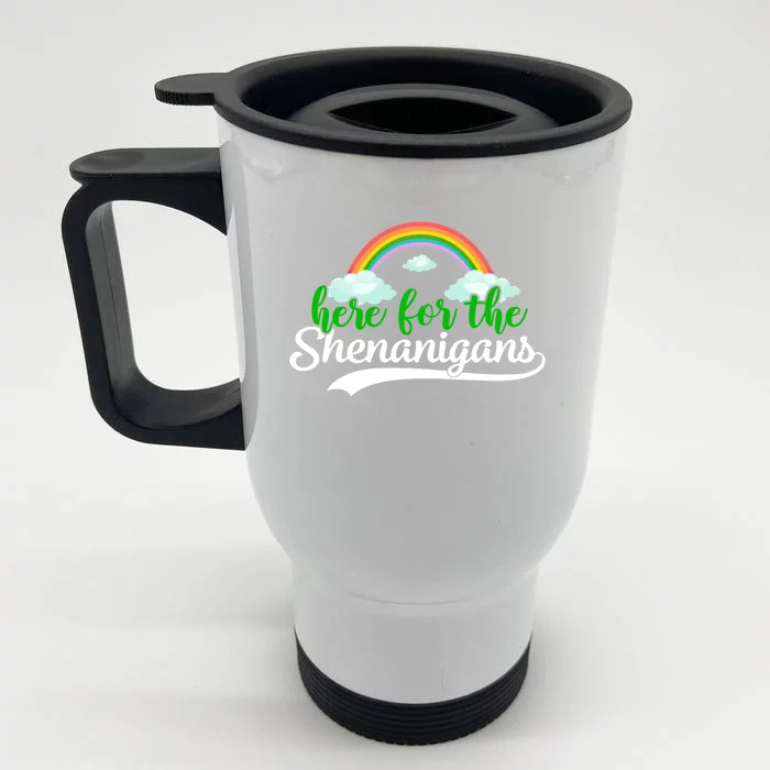 Here For The Shenanigans Gift Funny St Patricks Day Gift Front & Back Stainless Steel Travel Mug