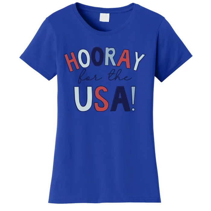 Hooray For The Usa Cute Fourth Of July Funny Gift Women's T-Shirt