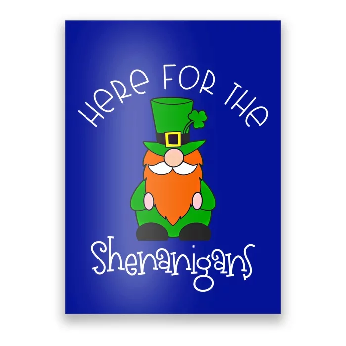 Here For The Shenanigans St Patrick's Day Gnome Gift Poster