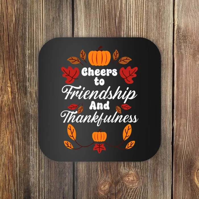 Happy Friendsgiving Thanksgiving Friends Holiday Friendship Coaster