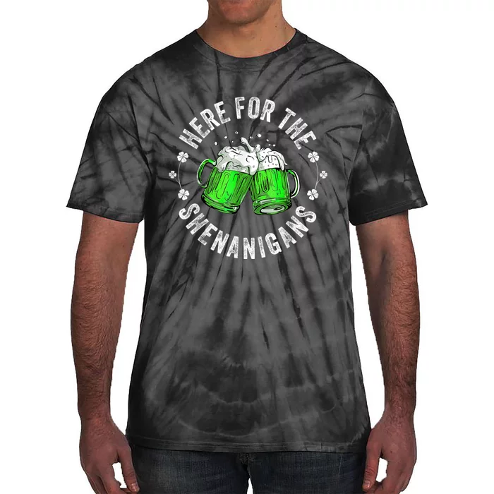 Here For The Shenanigans Beer St Patricks Day Shamrock Tie-Dye T-Shirt