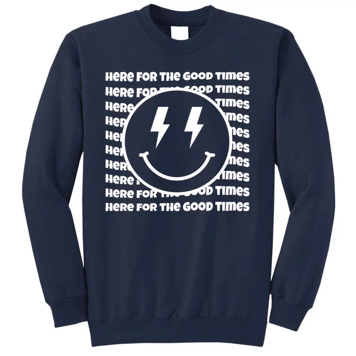 Here For The Good Times Retro Smile Tall Sweatshirt