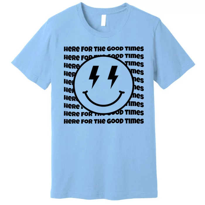 Here For The Good Times Retro Smile Premium T-Shirt