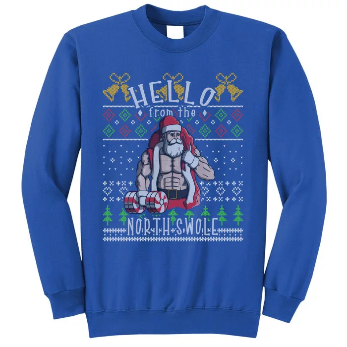 Hello From The North Swole Santa Claus Ugly Christmas Gym Cute Gift Tall Sweatshirt