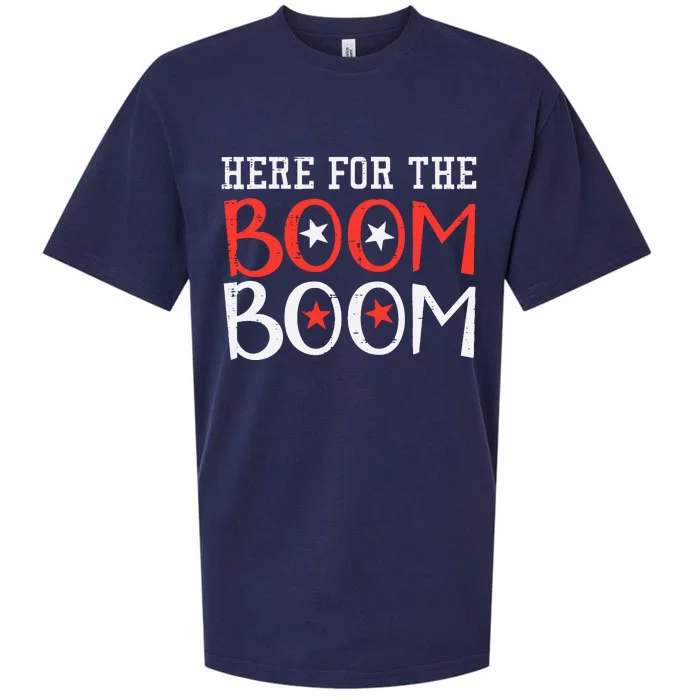 Here For The Boom Boom 4th Of July Fireworks Sueded Cloud Jersey T-Shirt