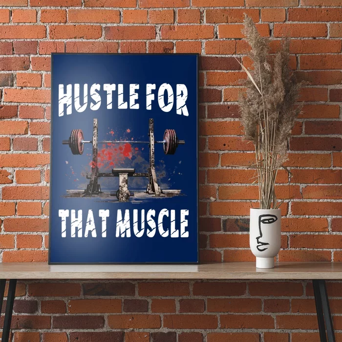 Hustle For That Muscle Poster