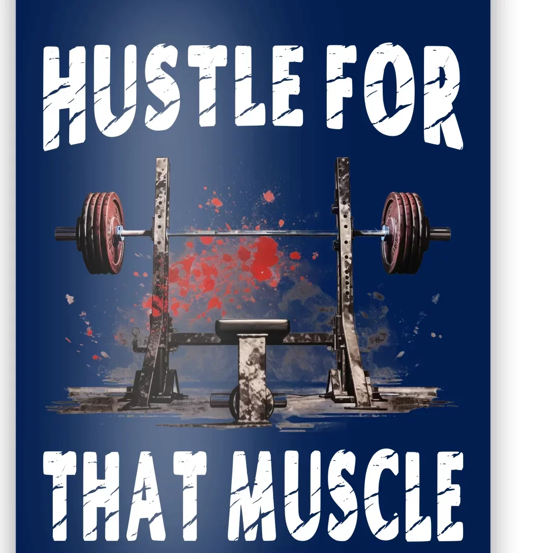 Hustle For That Muscle Poster