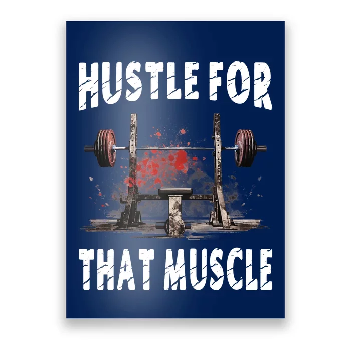 Hustle For That Muscle Poster