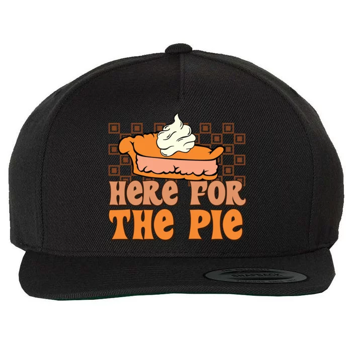 Here For The Pie Fall Vibes Autumn Season Thanksgiving Pumpkin Spice Funny Wool Snapback Cap