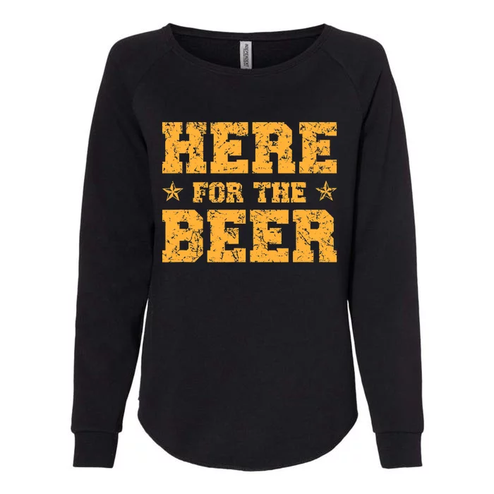 Here For The Beer Funny Party Outfit Costume Idea Womens California Wash Sweatshirt