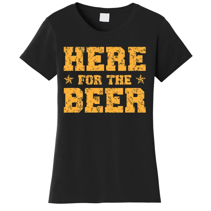 Here For The Beer Funny Party Outfit Costume Idea Women's T-Shirt