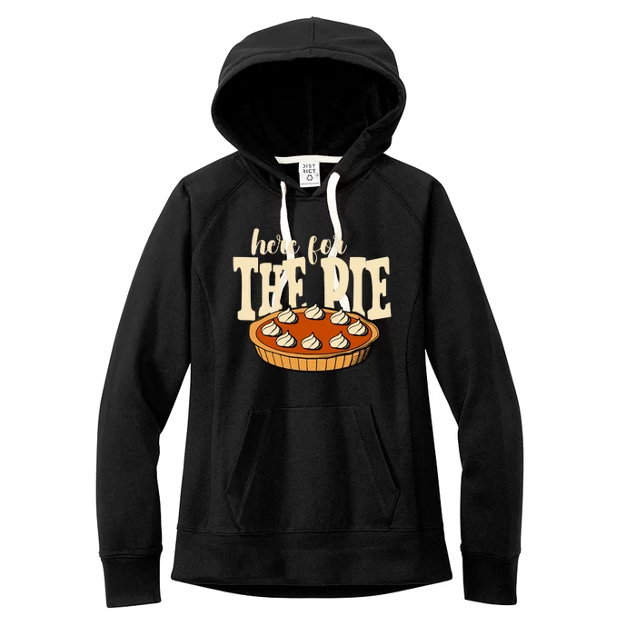 Here For The Pie Thanksgiving Holiday Women's Fleece Hoodie