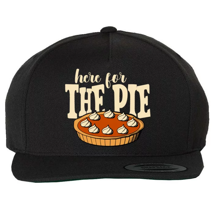 Here For The Pie Thanksgiving Holiday Wool Snapback Cap