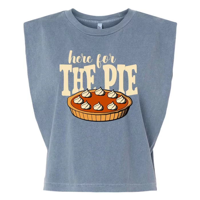 Here For The Pie Thanksgiving Holiday Garment-Dyed Women's Muscle Tee