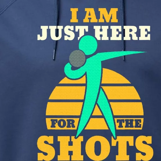 Here For The Shots Sport Shot Putter Performance Fleece Hoodie