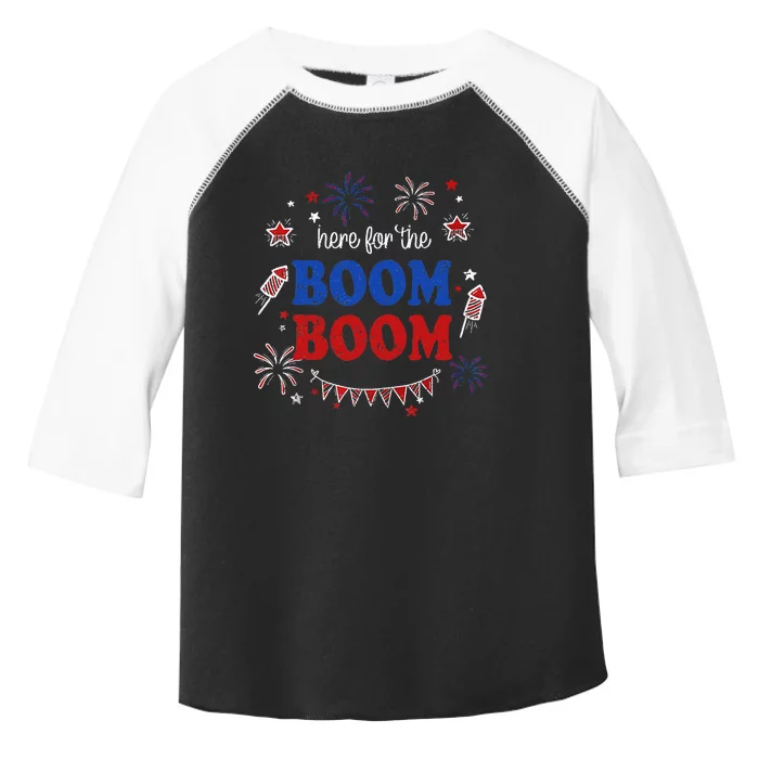 Here For The Boom Boom 4th Of July Fireworks Independence Toddler Fine Jersey T-Shirt