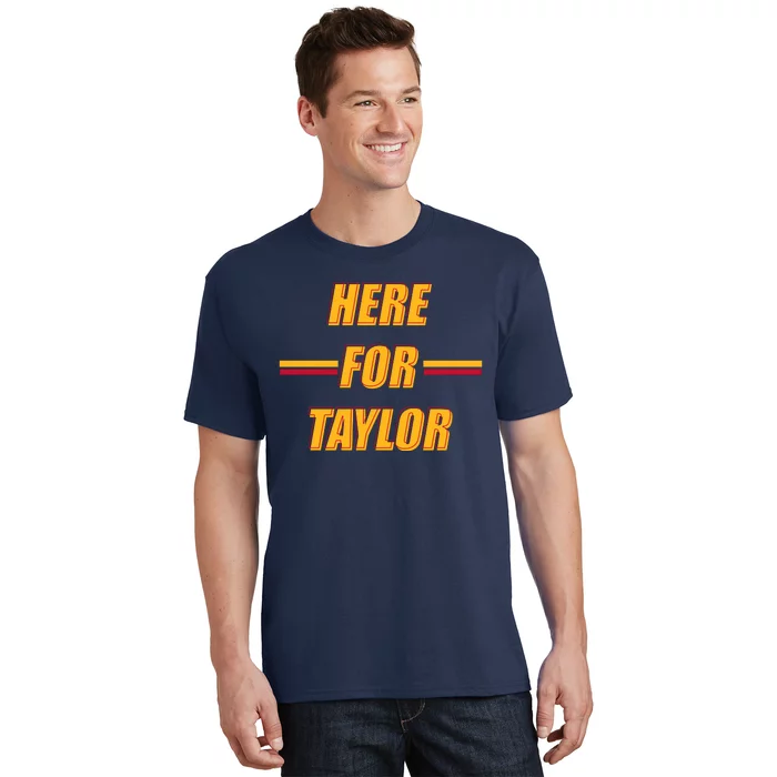 Here For Taylor Football Sports Fan T-Shirt