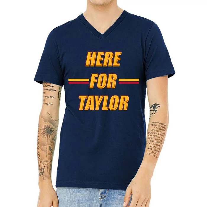 Here For Taylor Football Sports Fan V-Neck T-Shirt