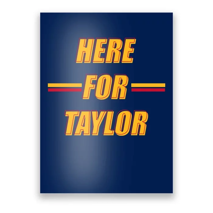 Here For Taylor Football Sports Fan Poster