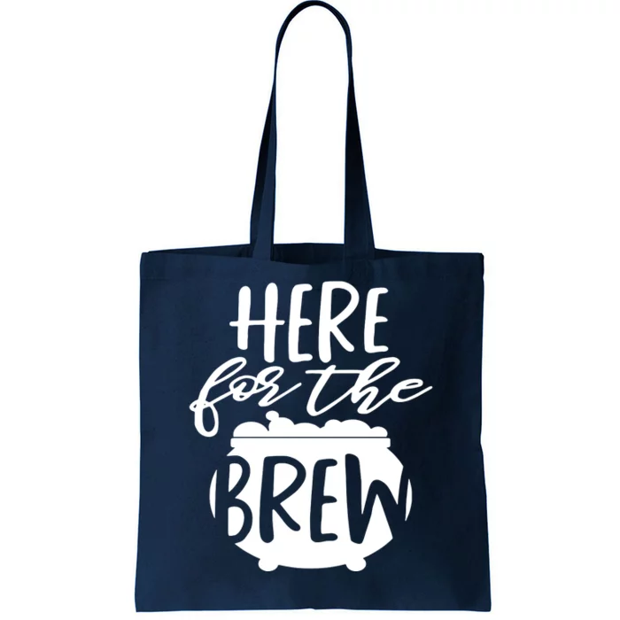 Here For The Brew Tote Bag