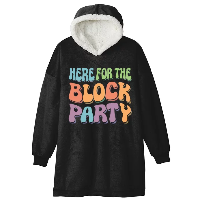 Here For The Block Party Retro Hooded Wearable Blanket