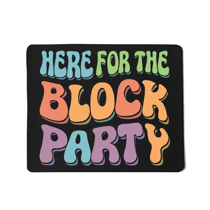 Here For The Block Party Retro Mousepad