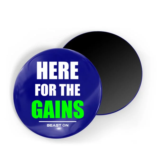 Here For The Gains Bodybuilding Gym Fitness Training Workout Gift Magnet