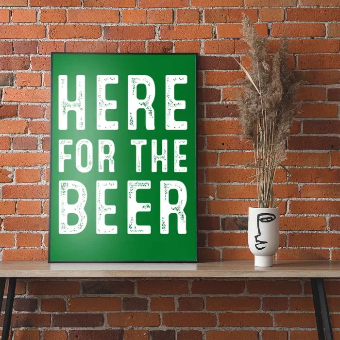 Here For The Beer Funny St Patricks Day Gift Poster