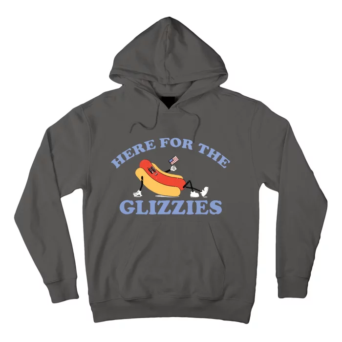 Here For The Glizzies Hoodie