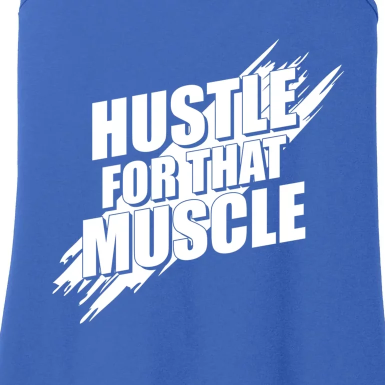 Hustle For That Muscle Gift Motivational Fitness Workout Gift Ladies Essential Tank