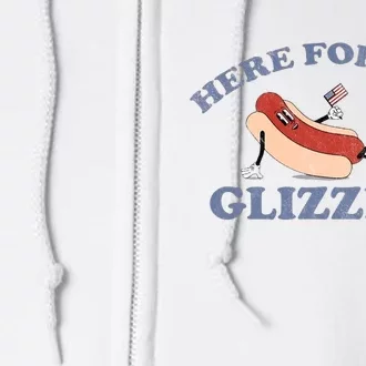 Here For The Glizzies 4th Of July Full Zip Hoodie