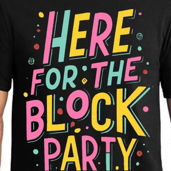 Here For The Block Party Pajama Set