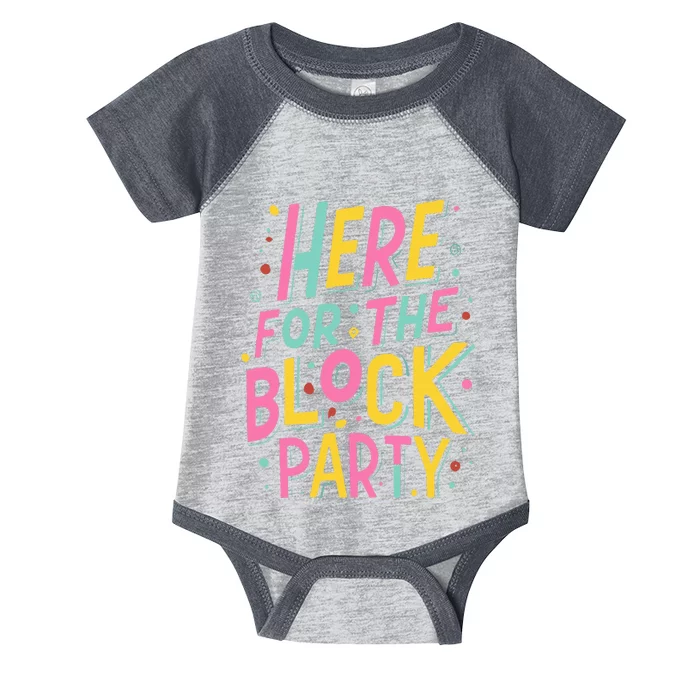 Here For The Block Party Infant Baby Jersey Bodysuit