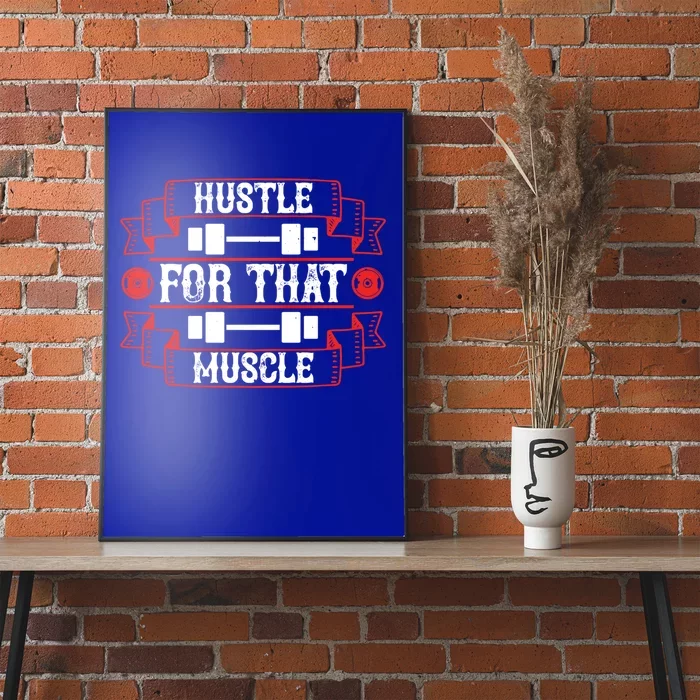 Hustle For That Muscle Cool Motivation Gift Poster