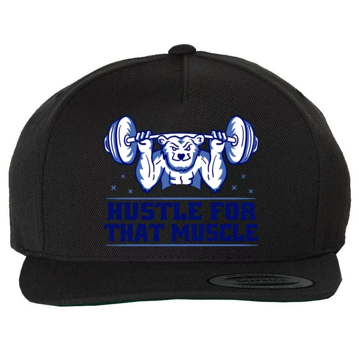 Hustle For That Muscle Fitness Motivation Gym Workout Cute Gift Wool Snapback Cap