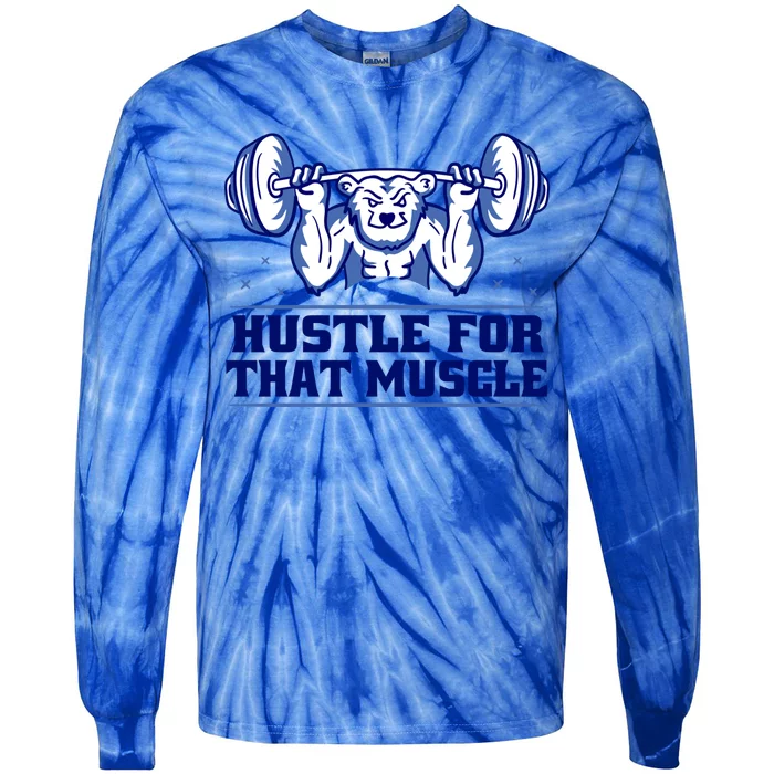 Hustle For That Muscle Fitness Motivation Gym Workout Cute Gift Tie-Dye Long Sleeve Shirt