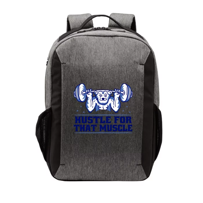 Hustle For That Muscle Fitness Motivation Gym Workout Cute Gift Vector Backpack