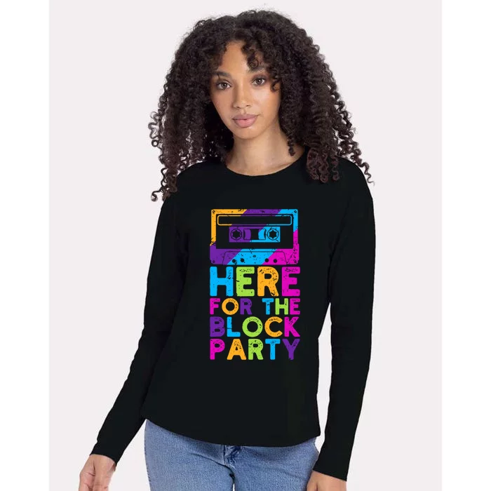 Here For The Block Party Womens Cotton Relaxed Long Sleeve T-Shirt