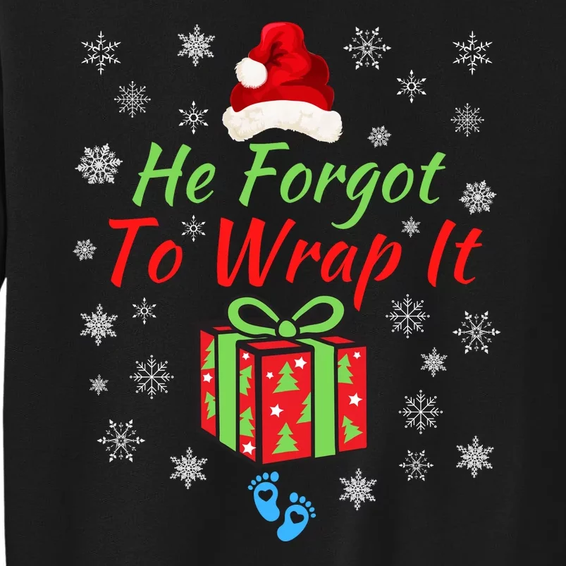 He Forgot To Wrap It Adult Humor Christmas Baby Christmas Pregnancy Reveal Sweatshirt